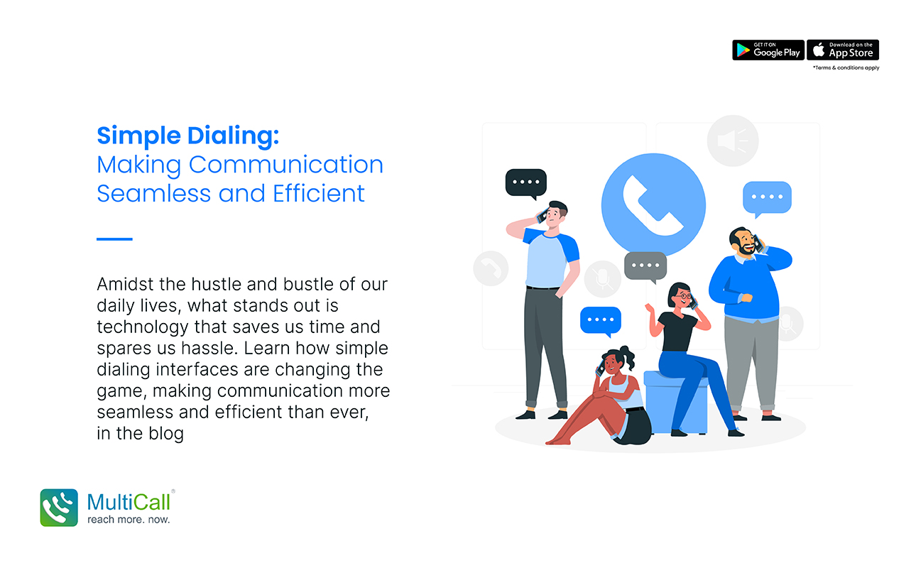 Simple Dialing: Making Communication Seamless and Efficient