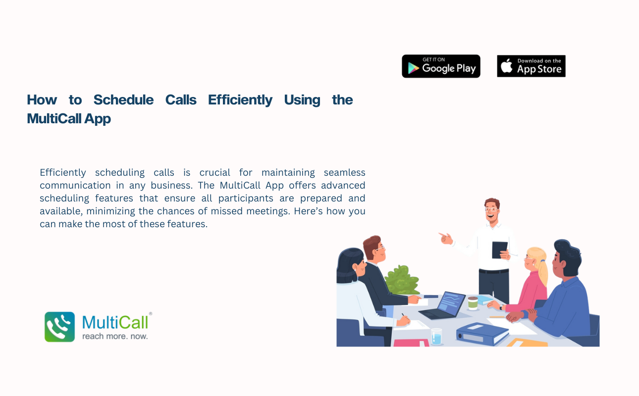 How to Schedule Calls Efficiently Using the MultiCall App