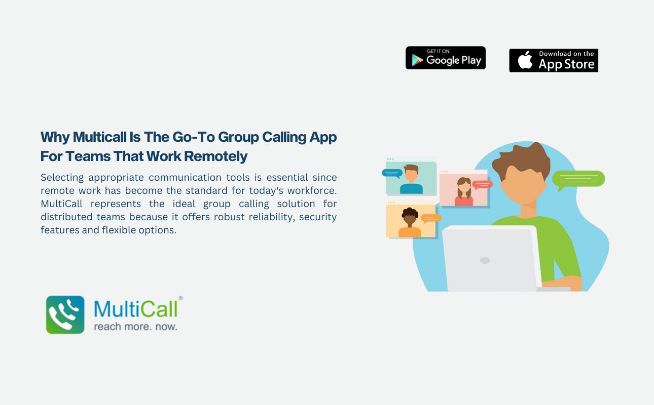 Multi Call App Why Multicall Is The Go-To Group Calling App For Teams That Work Remotely